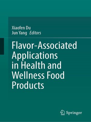 cover image of Flavor-Associated Applications in Health and Wellness Food Products